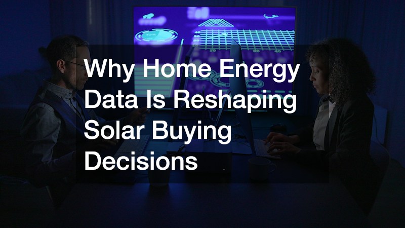 Why Home Energy Data Is Reshaping Solar Buying Decisions